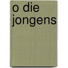 O die jongens door Veerman