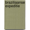 Braziliaanse expeditie door Henszen Veenland