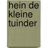 Hein de kleine tuinder by Verhagen