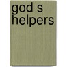 God s helpers by Ralph