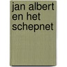 Jan albert en het schepnet door Verhaagen