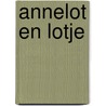 Annelot en lotje door Lems
