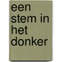 Een stem in het donker
