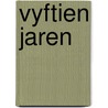 Vyftien jaren door Groot