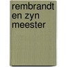 Rembrandt en zyn meester by Coenraads
