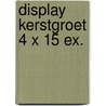 Display kerstgroet 4 x 15 ex. door Onbekend