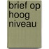 Brief op hoog niveau