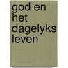 God en het dagelyks leven by Larsson