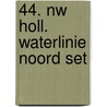44. Nw Holl. Waterlinie Noord set by Unknown