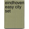 Eindhoven Easy City set  door Onbekend
