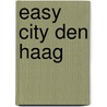 Easy City Den Haag door Onbekend