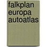 Falkplan europa autoatlas door Onbekend