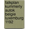 Falkplan kummerly autok belgie luxemburg 1192 by Unknown