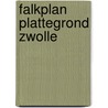 Falkplan plattegrond zwolle by Unknown