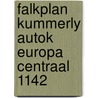 Falkplan kummerly autok europa centraal 1142 door Onbekend