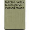 Falkplan cartes bleues parys zwitserl.milaan by Unknown