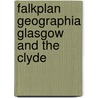 Falkplan geographia glasgow and the clyde door Onbekend