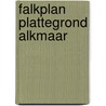 Falkplan plattegrond Alkmaar by Unknown
