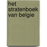 Het stratenboek van Belgie by Unknown