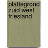 Plattegrond zuid west friesland by Unknown