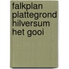 Falkplan plattegrond hilversum het gooi by Unknown