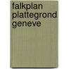 Falkplan plattegrond geneve by Unknown