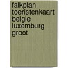 Falkplan toeristenkaart belgie luxemburg groot door Onbekend