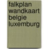 Falkplan wandkaart belgie luxemburg by Unknown
