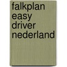 Falkplan easy driver nederland door Onbekend
