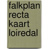 Falkplan recta kaart loiredal by Unknown