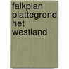 Falkplan plattegrond het westland by Unknown
