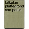 Falkplan plattegrond sao paulo by Unknown
