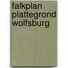 Falkplan plattegrond wolfsburg by Unknown