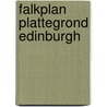 Falkplan plattegrond edinburgh by Unknown
