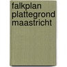 Falkplan plattegrond maastricht by Unknown