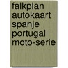 Falkplan autokaart spanje portugal moto-serie door Onbekend