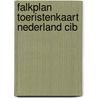 Falkplan toeristenkaart nederland cib door Onbekend