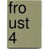 FRO UST 4