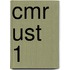 CMR UST 1