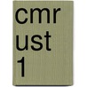 CMR UST 1 door J.J.A.W. Van Esch
