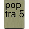 POP TRA 5 door J. van Esch