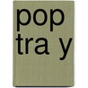 POP TRA Y door J. van Esch