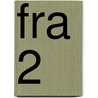 FRA 2 door J. van Esch