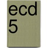 ECD 5 door J. van Esch