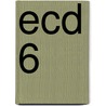 ECD 6 door J. van Esch