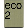 ECO 2 by J. van Esch