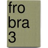FRO BRA 3 door J. van Esch