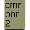 CMR POR 2 door J. van Esch