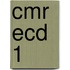 CMR ECD 1