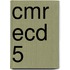 CMR ECD 5